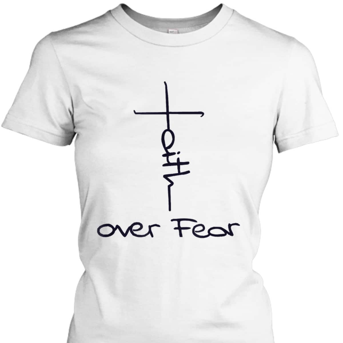 Faith Over Fear Cool Christian Vintage Religious Cross T-Shirt Faith Over Fear Cool Christian Vintage Religious Cross T-Shirt
