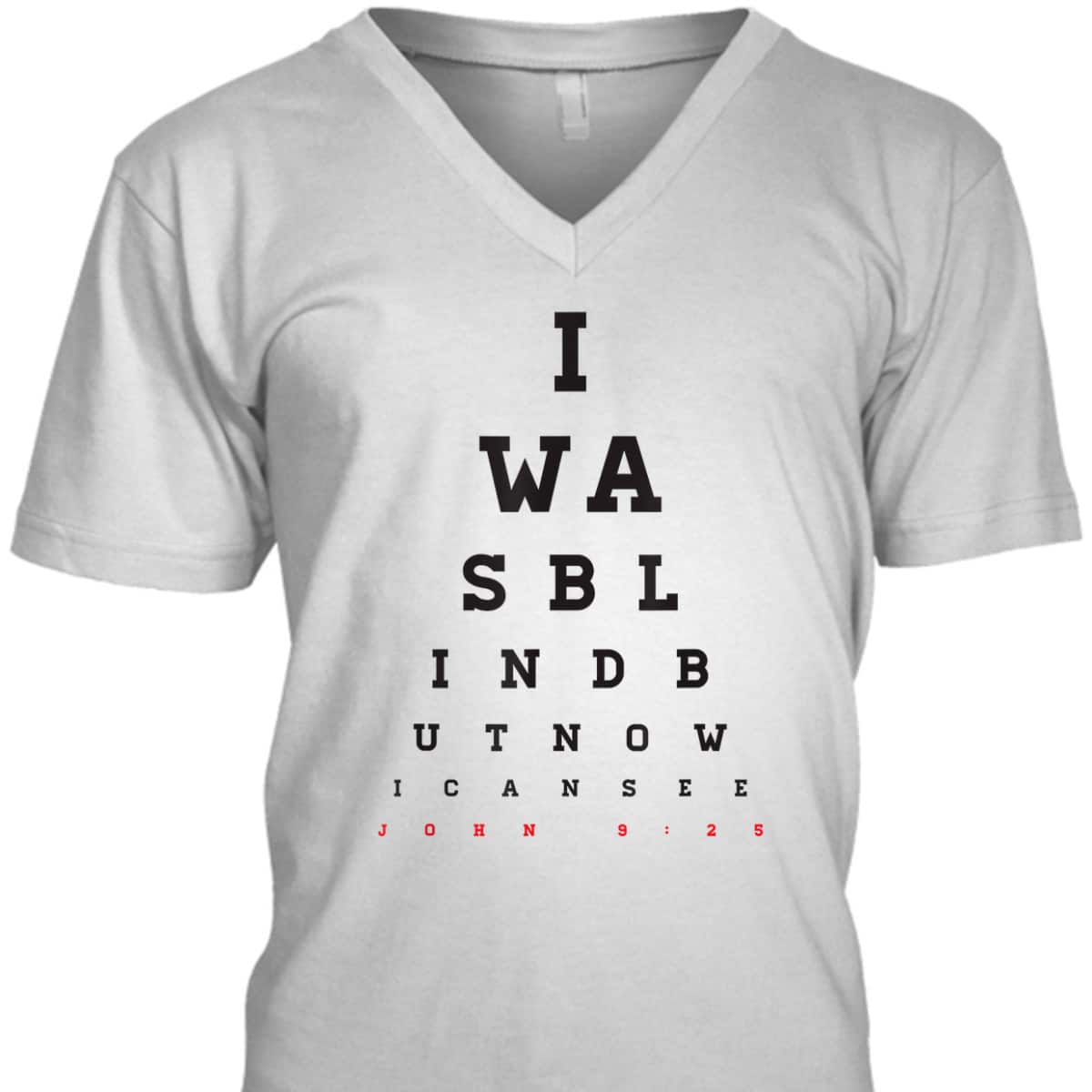 Christian Optometrist I Was Blind But Now I Can See Bible Verse John 9:25 T-Shirt