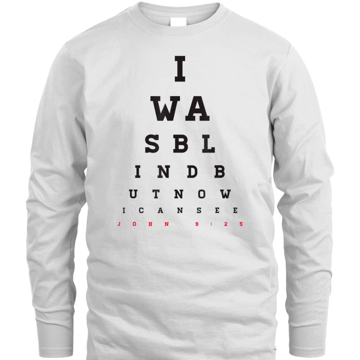 Christian Optometrist I Was Blind But Now I Can See Bible Verse John 9:25 T-Shirt