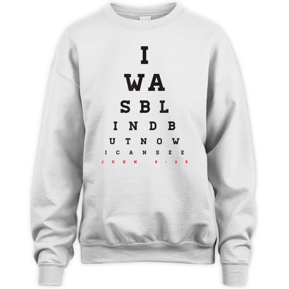Christian Optometrist I Was Blind But Now I Can See Bible Verse John 9:25 T-Shirt