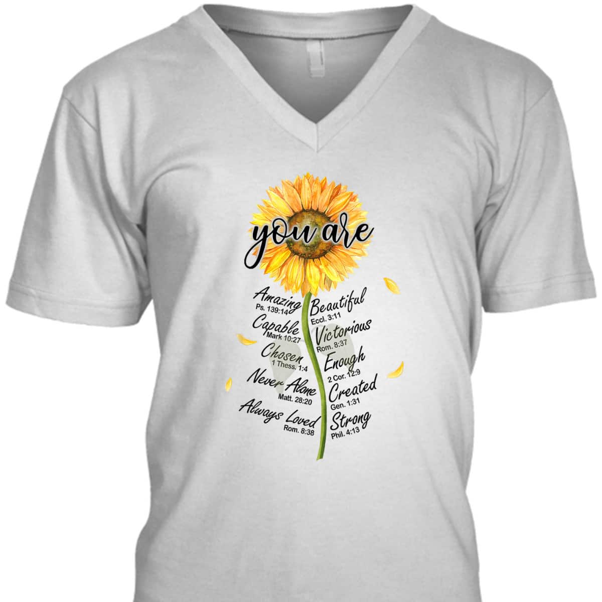Sunflower You Are Christian Bible Verses Religious Bible Verse T-Shirt Sunflower You Are Christian Bible Verses Religious Bible Verse T-Shirt