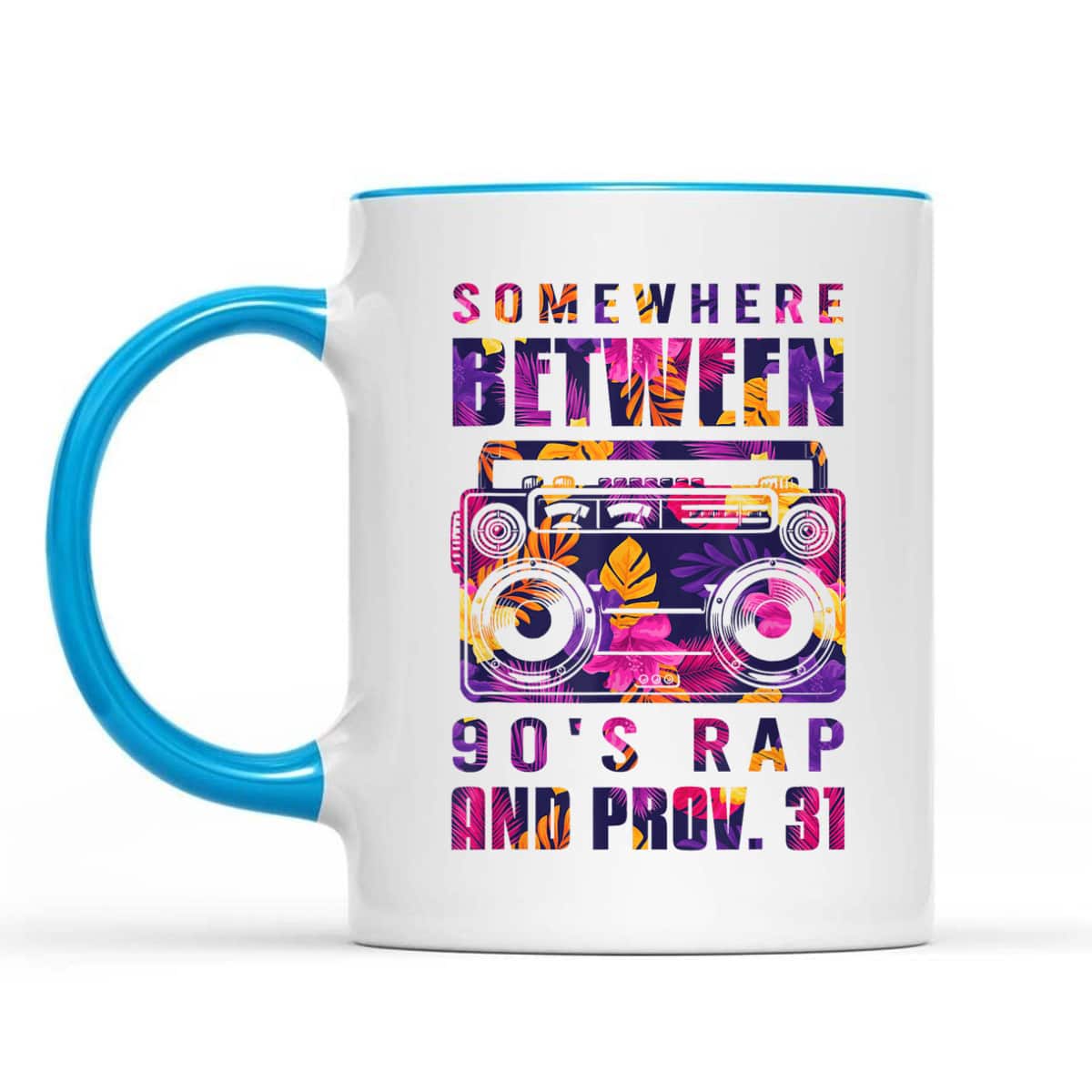 Somewhere Between 90's Rap And Proverbs 31 Funny Christian T-Shirt Somewhere Between 90's Rap And Proverbs 31 Funny Christian T-Shirt