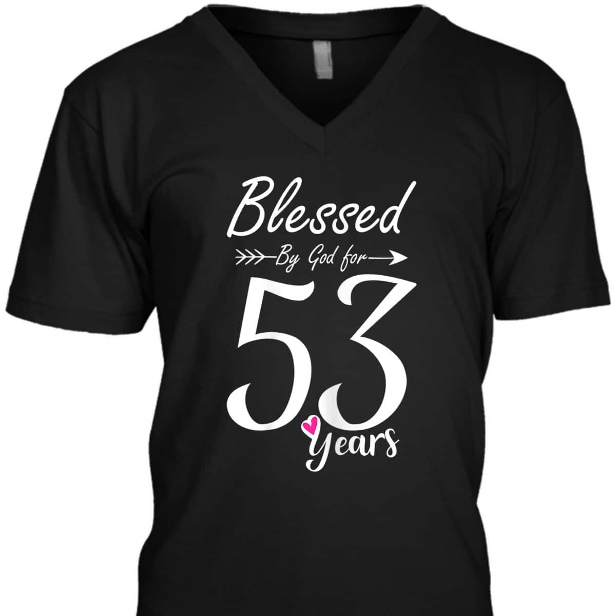 Christian 53rd Birthday Gift And Blessed For 53 Years T-Shirt Christian 53rd Birthday Gift And Blessed For 53 Years T-Shirt