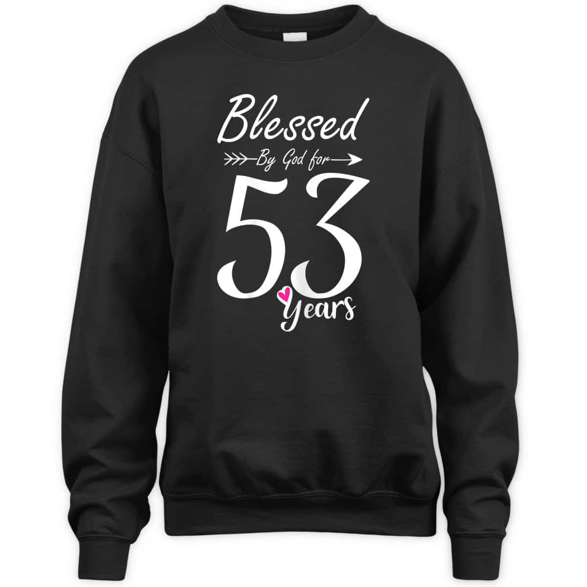 Christian 53rd Birthday Gift And Blessed For 53 Years T-Shirt Christian 53rd Birthday Gift And Blessed For 53 Years T-Shirt