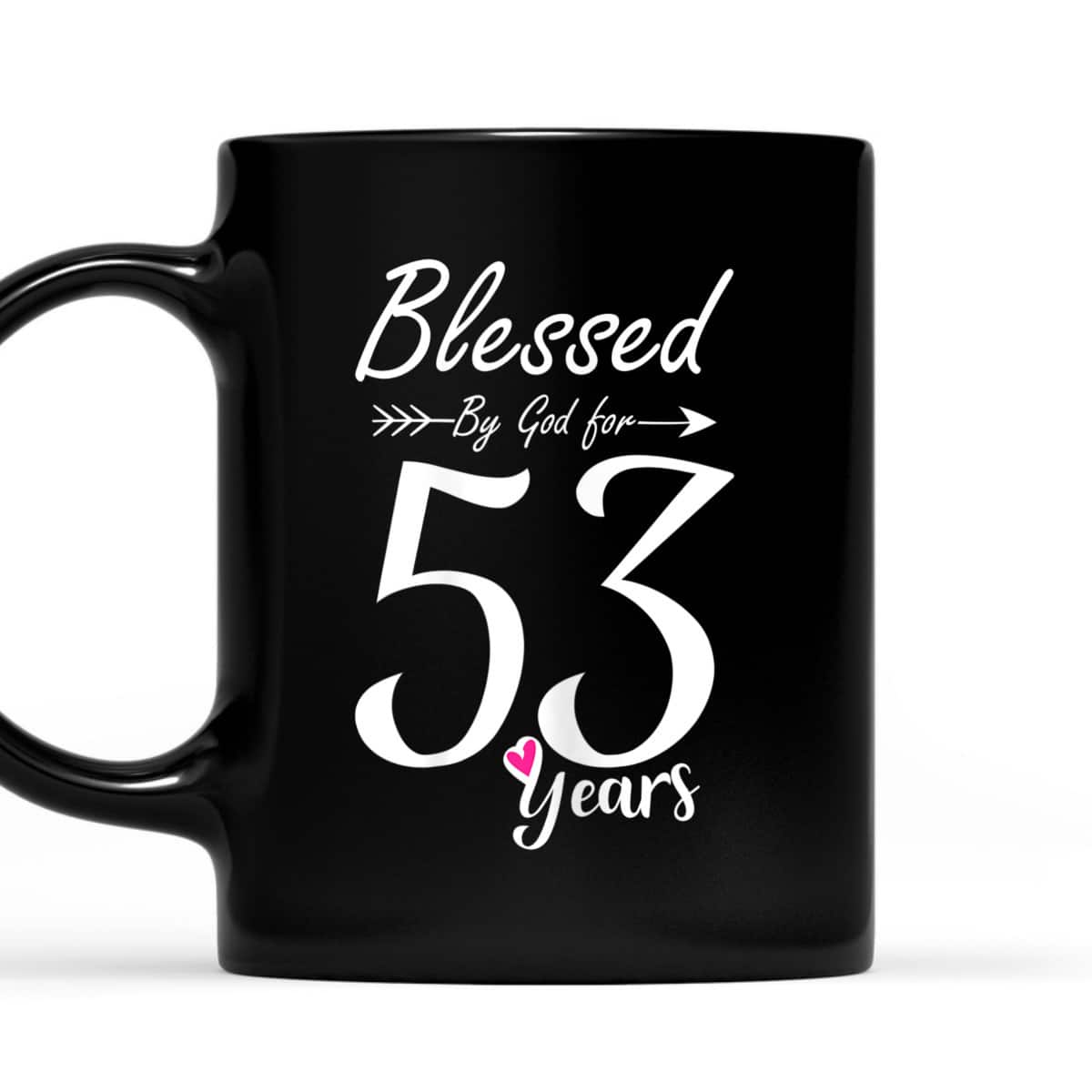 Christian 53rd Birthday Gift And Blessed For 53 Years T-Shirt Christian 53rd Birthday Gift And Blessed For 53 Years T-Shirt