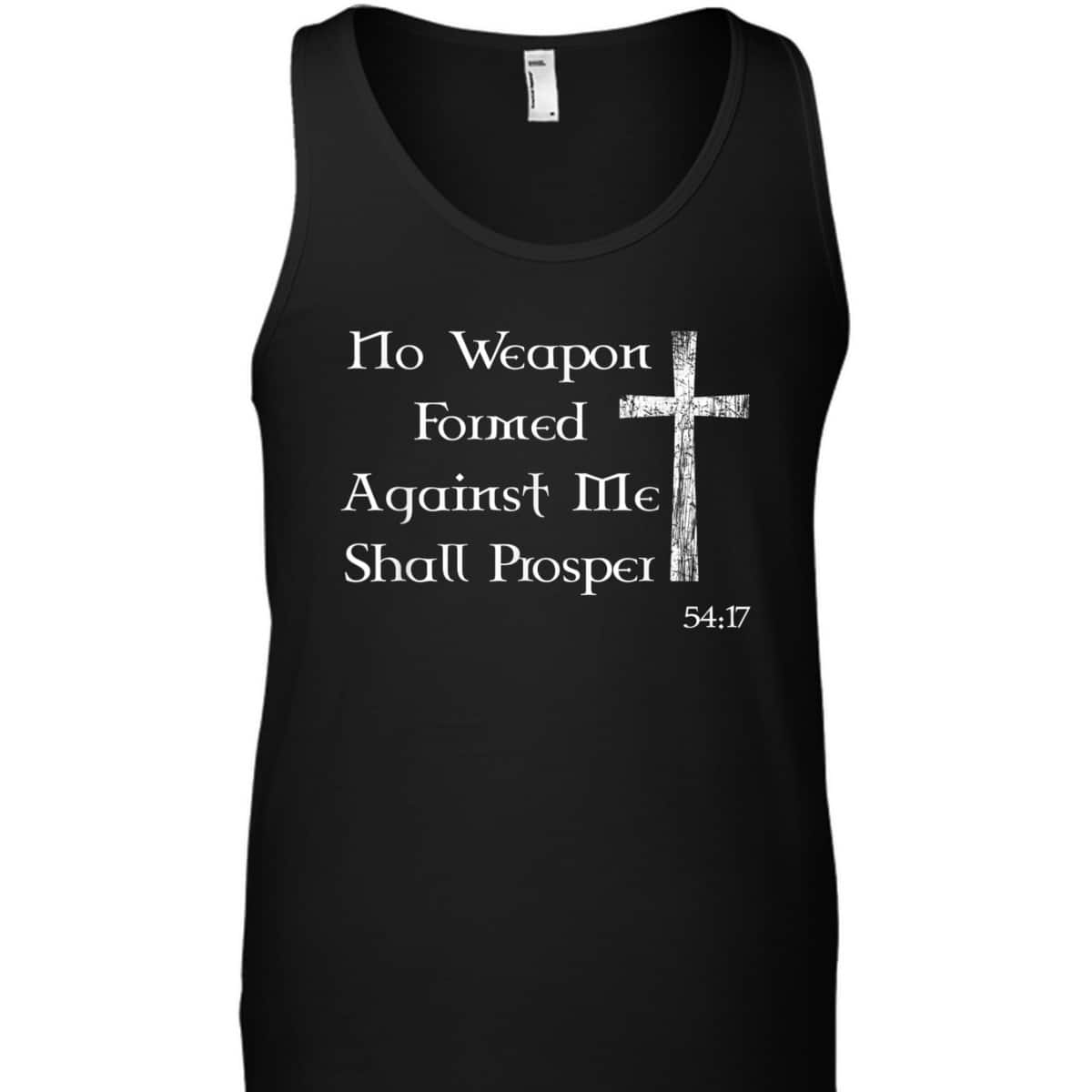 No Weapon Formed Against Me Shall Prosper Christian Bible Verse T-Shirt