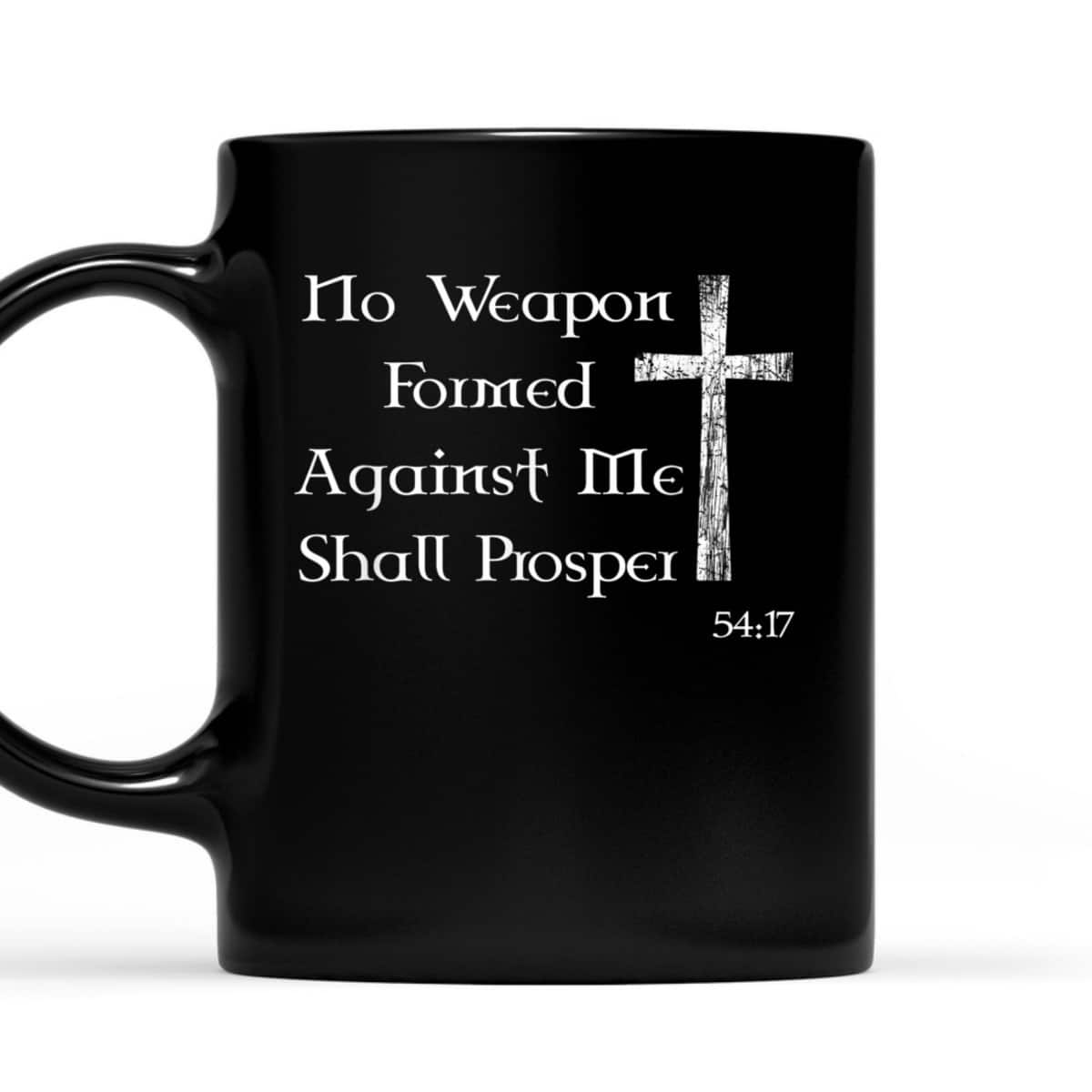 No Weapon Formed Against Me Shall Prosper Christian Bible Verse T-Shirt