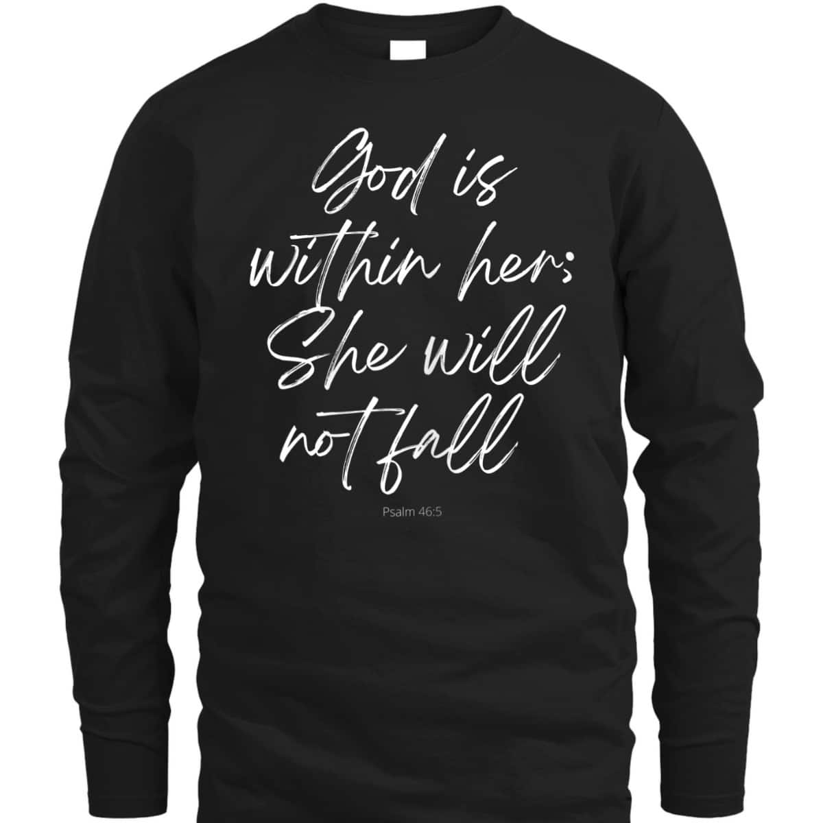 God Is Within Her She Will Not Fall Christian Faith T-Shirt