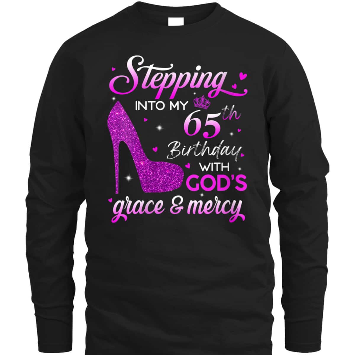 Christian Stepping Into My 65th Birthday With God's Grace And Mercy T-Shirt Christian Stepping Into My 65th Birthday With God's Grace And Mercy T-Shirt