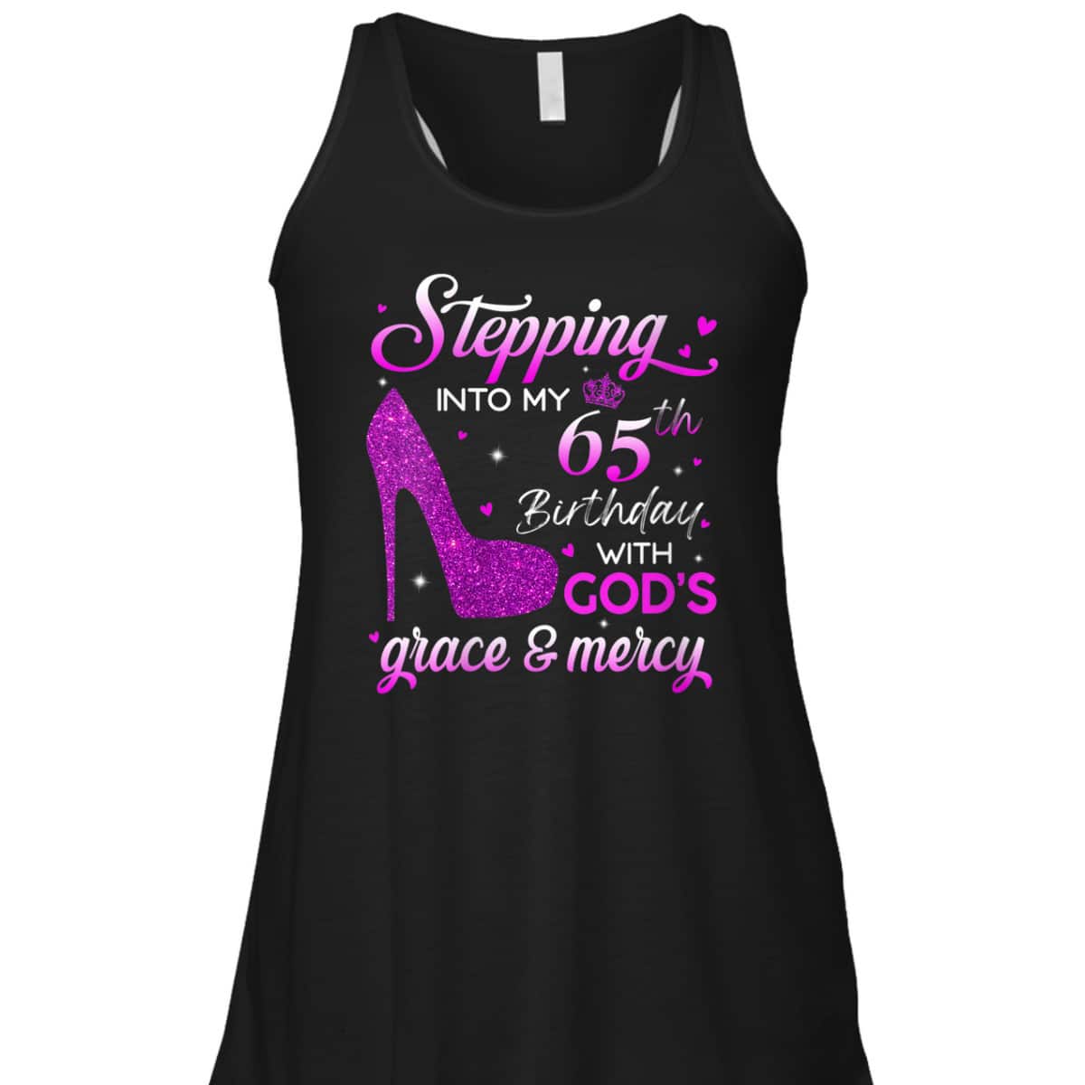 Christian Stepping Into My 65th Birthday With God's Grace And Mercy T-Shirt Christian Stepping Into My 65th Birthday With God's Grace And Mercy T-Shirt