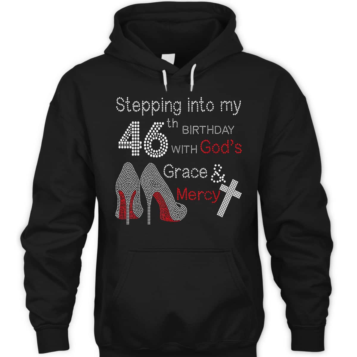 Christian Stepping Into My 46th Birthday With God's Grace And Mercy T-Shirt Christian Stepping Into My 46th Birthday With God's Grace And Mercy T-Shirt