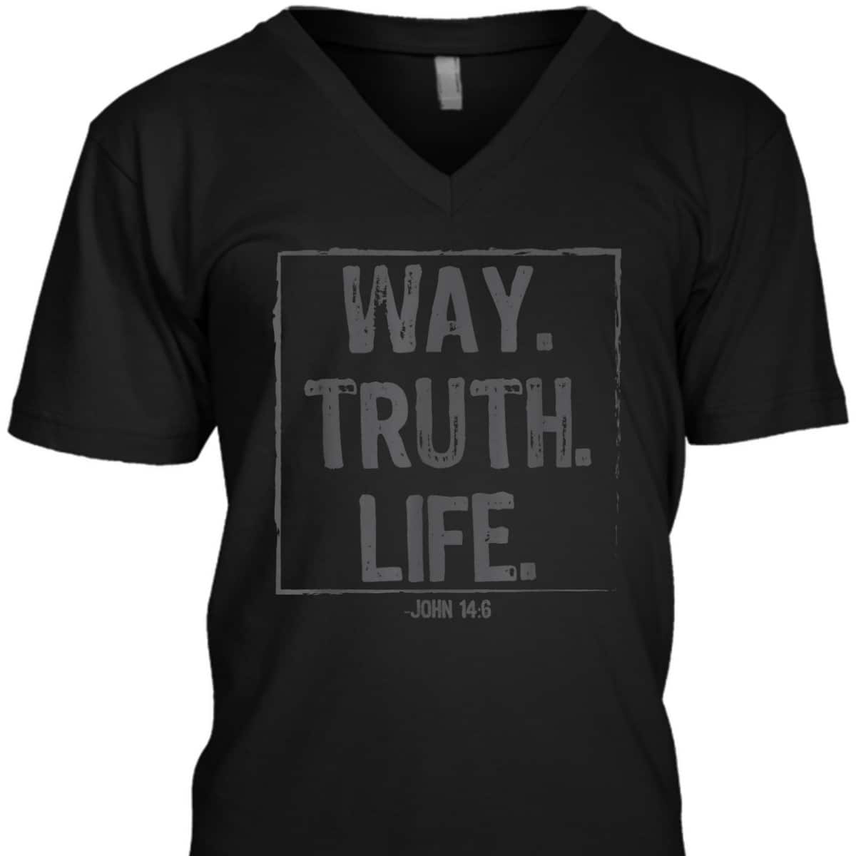 Way Truth Life Bible Verse Scripture T-Shirt John 14:6