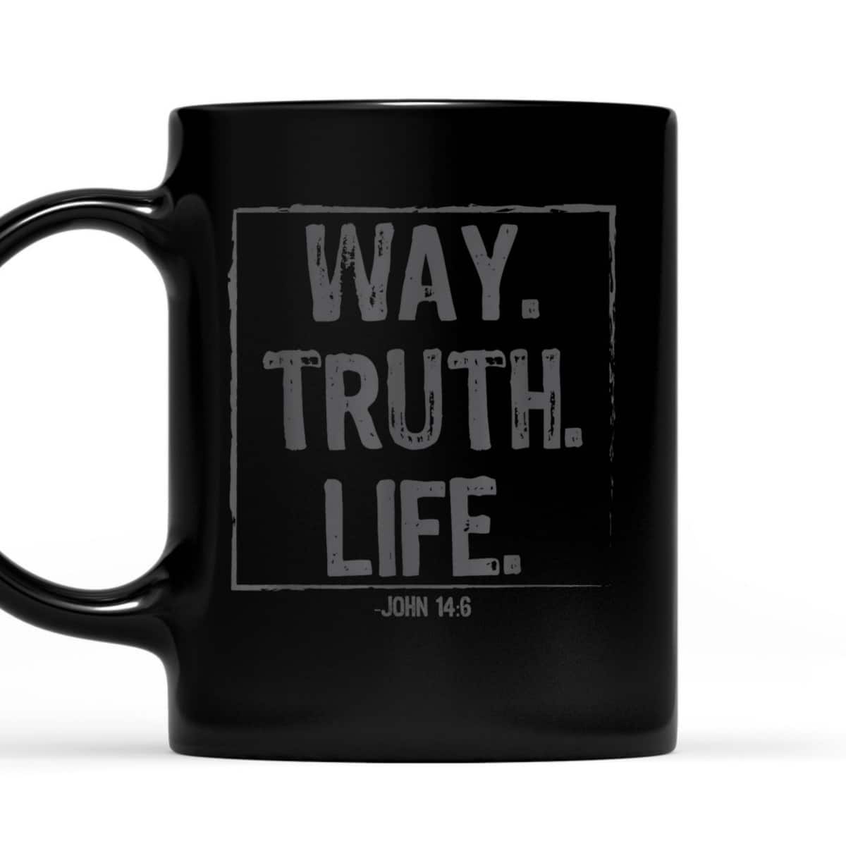 Way Truth Life Bible Verse Scripture T-Shirt John 14:6