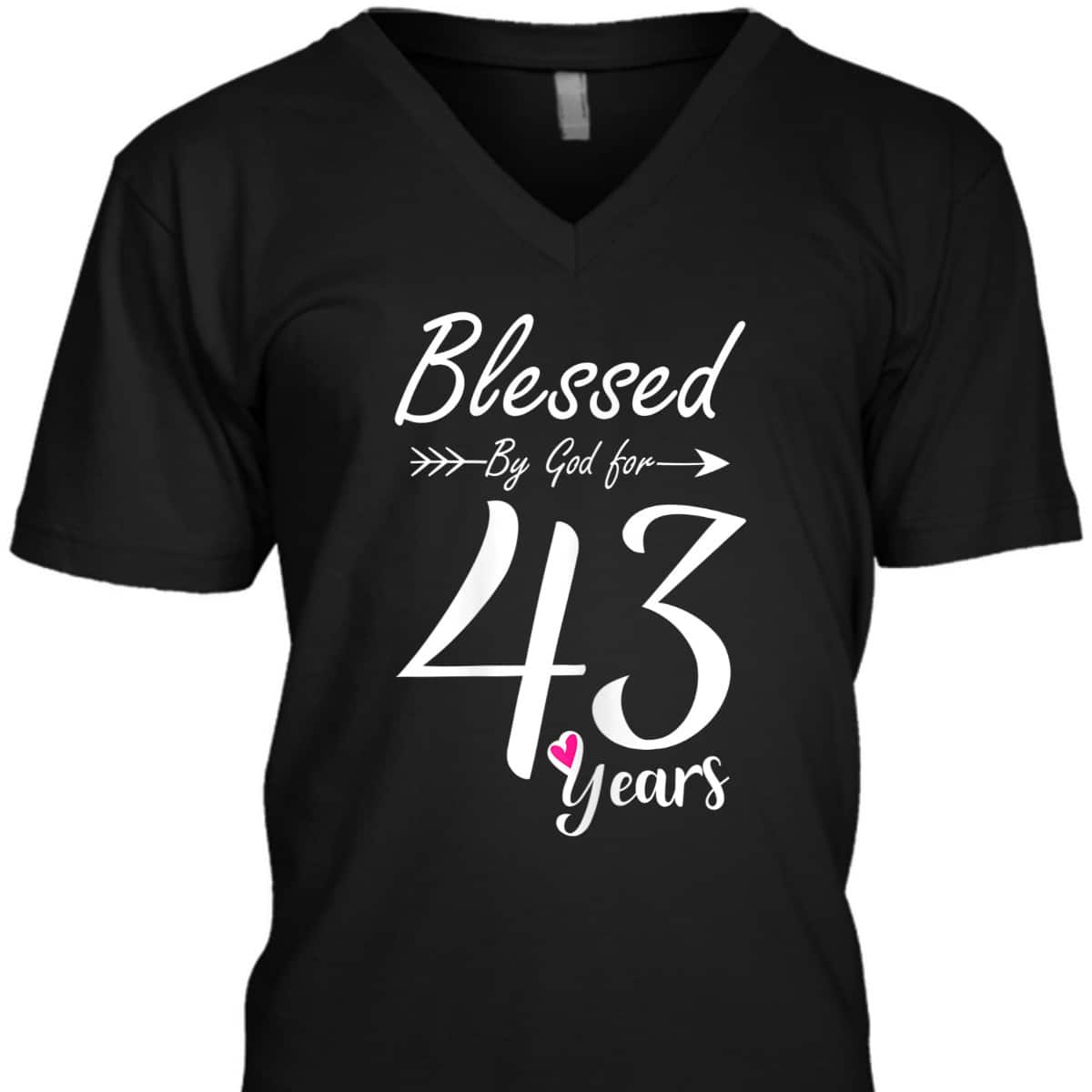 Christian 43rd Birthday Gift And Blessed For 43 Years Birthday T-Shirt Christian 43rd Birthday Gift And Blessed For 43 Years Birthday T-Shirt