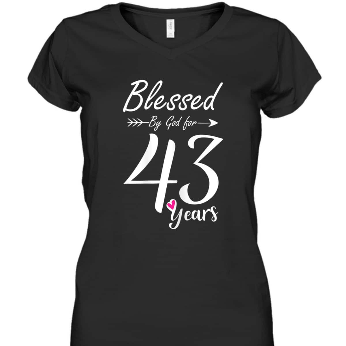 Christian 43rd Birthday Gift And Blessed For 43 Years Birthday T-Shirt Christian 43rd Birthday Gift And Blessed For 43 Years Birthday T-Shirt