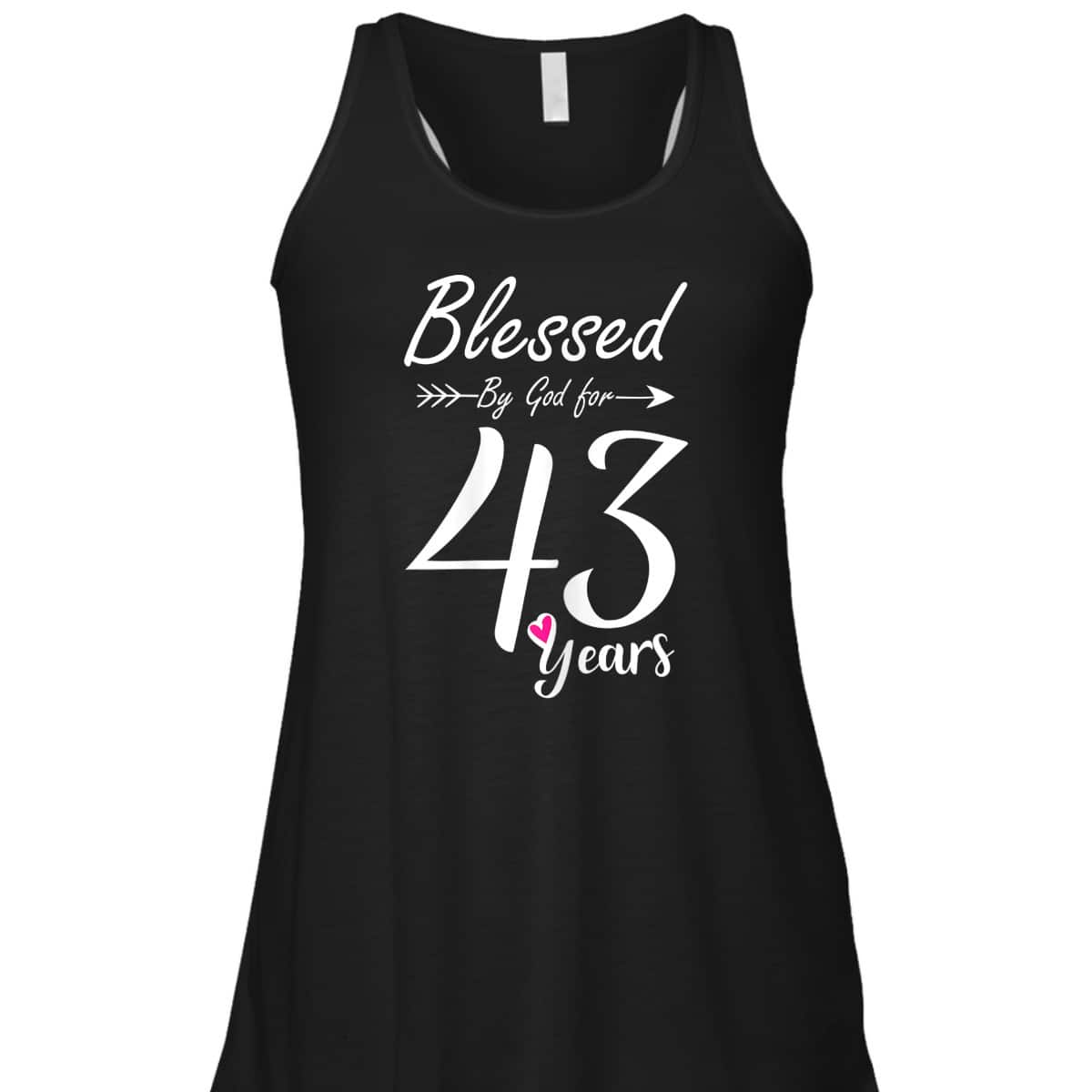 Christian 43rd Birthday Gift And Blessed For 43 Years Birthday T-Shirt Christian 43rd Birthday Gift And Blessed For 43 Years Birthday T-Shirt