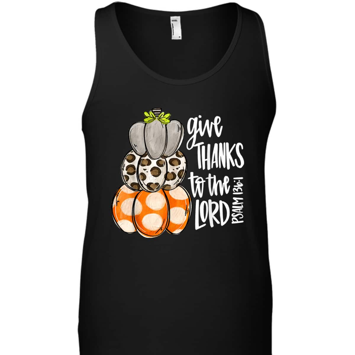 Give Thanks To The Lord Pumpkins Leopard Bible Verse T-Shirt Psalm 136:1 Give Thanks To The Lord Pumpkins Leopard Bible Verse T-Shirt Psalm 136:1