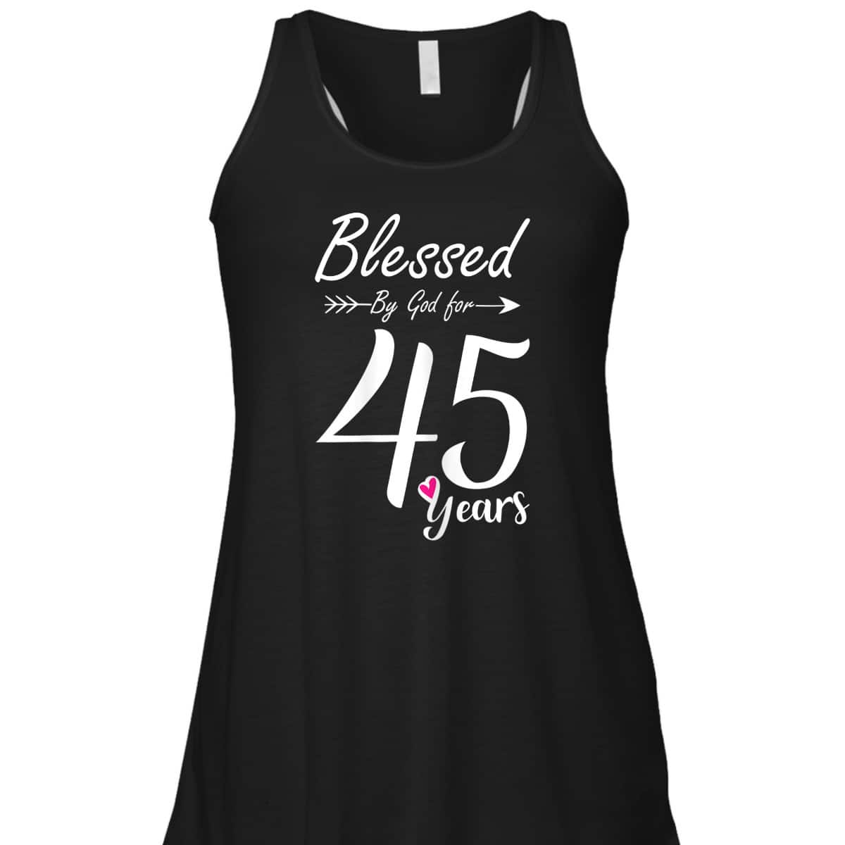45th Birthday Gift And Blessed For 45 Years Birthday Christian T-Shirt 45th Birthday Gift And Blessed For 45 Years Birthday Christian T-Shirt