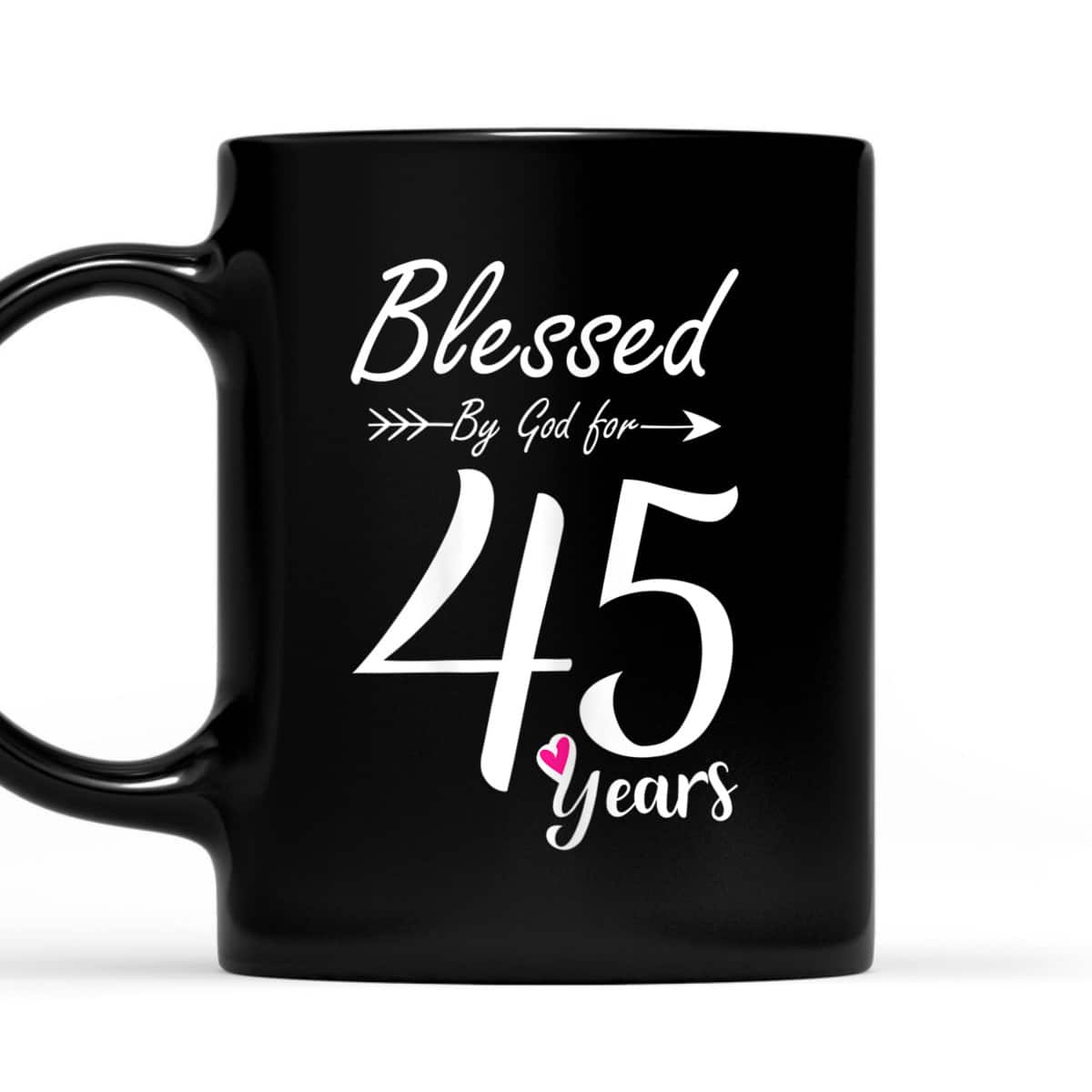 45th Birthday Gift And Blessed For 45 Years Birthday Christian T-Shirt 45th Birthday Gift And Blessed For 45 Years Birthday Christian T-Shirt