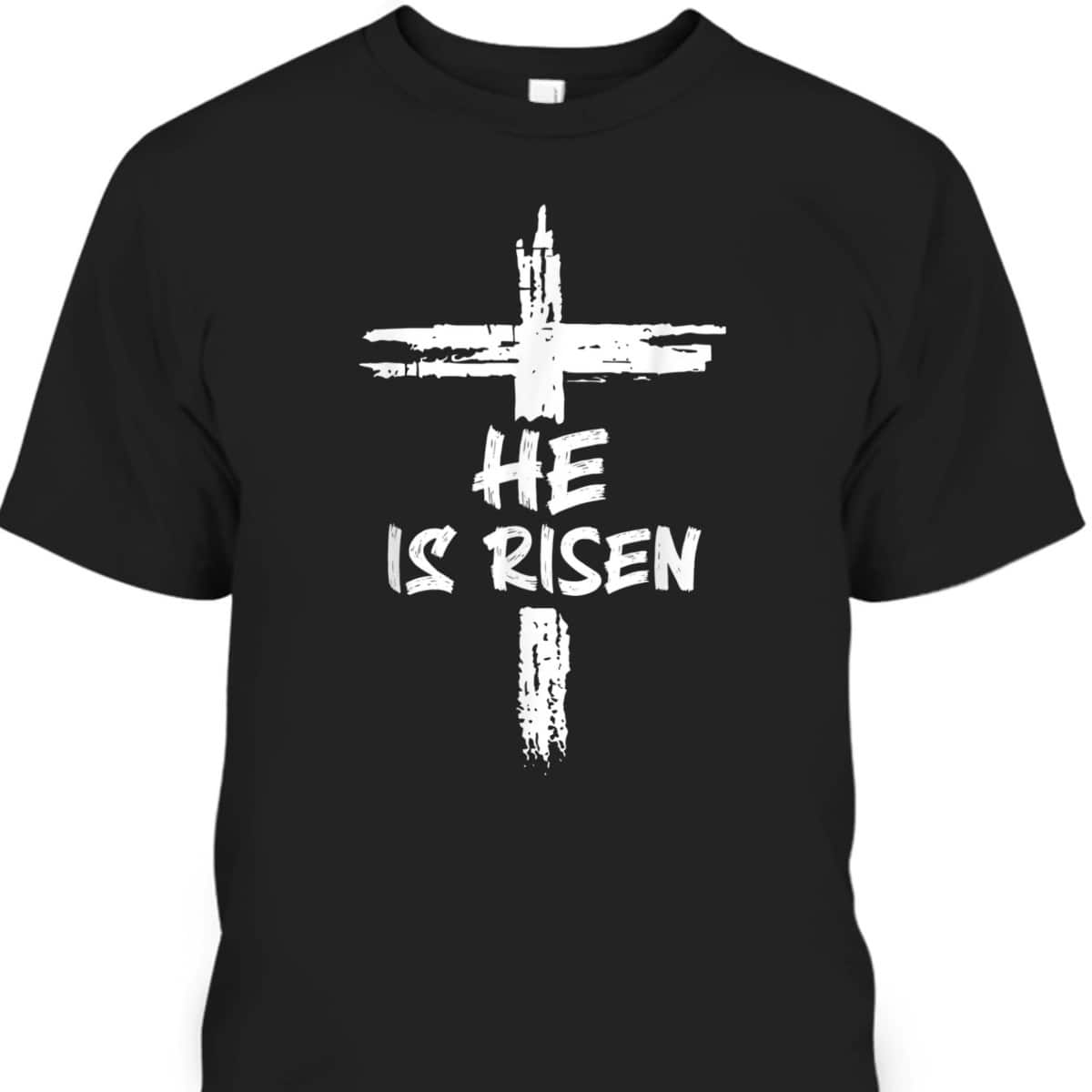 He Is Risen Happy Easter Day T-Shirt Christian Cross Religious Gift