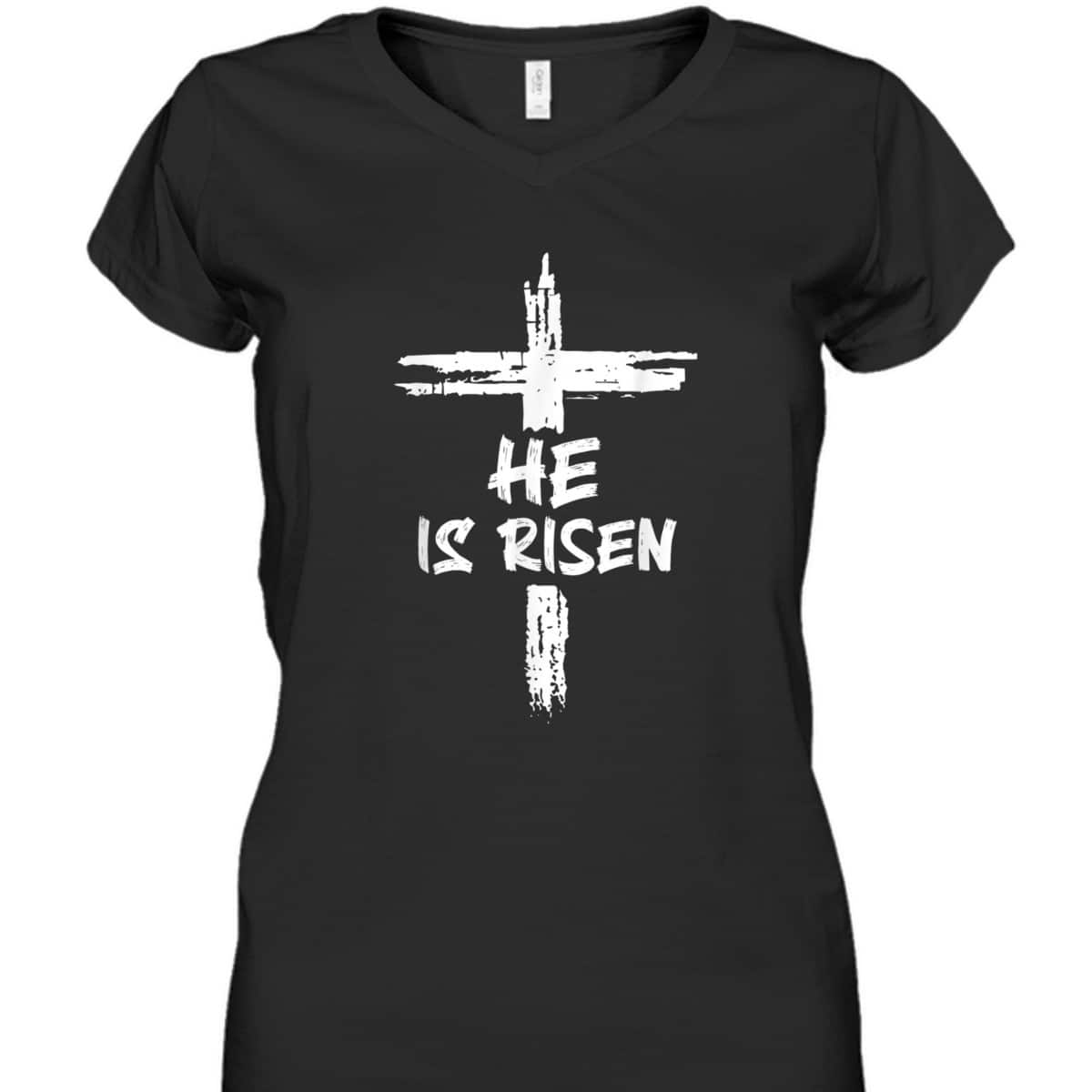He Is Risen Happy Easter Day T-Shirt Christian Cross Religious Gift He Is Risen Happy Easter Day T-Shirt Christian Cross Religious Gift