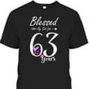 63rd Birthday T-Shirt Blessed By God For 63 Years 63rd Birthday T-Shirt Blessed By God For 63 Years