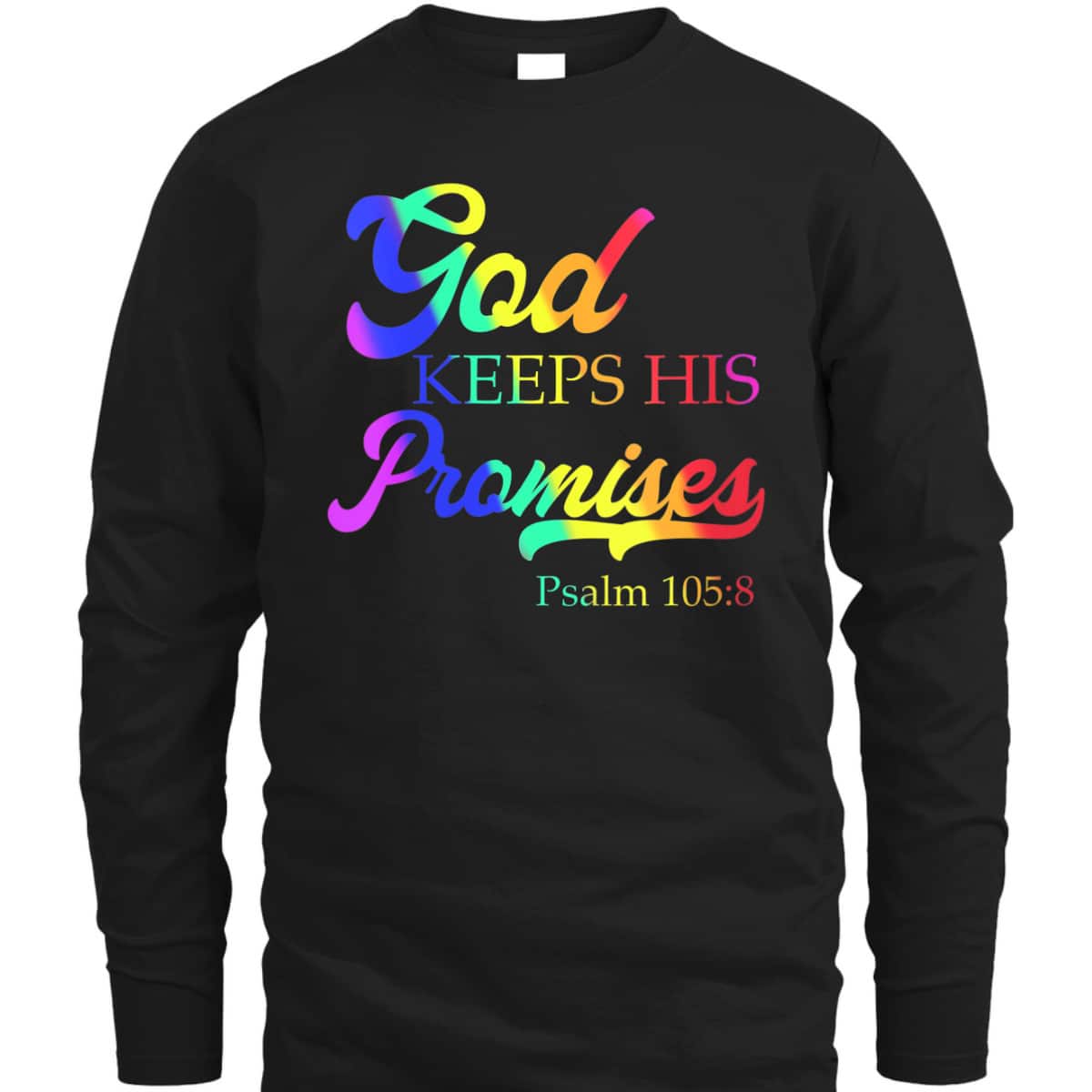 God Keeps His Promises Psalm 1058 Christian Rainbow Bible Verse T-Shirt