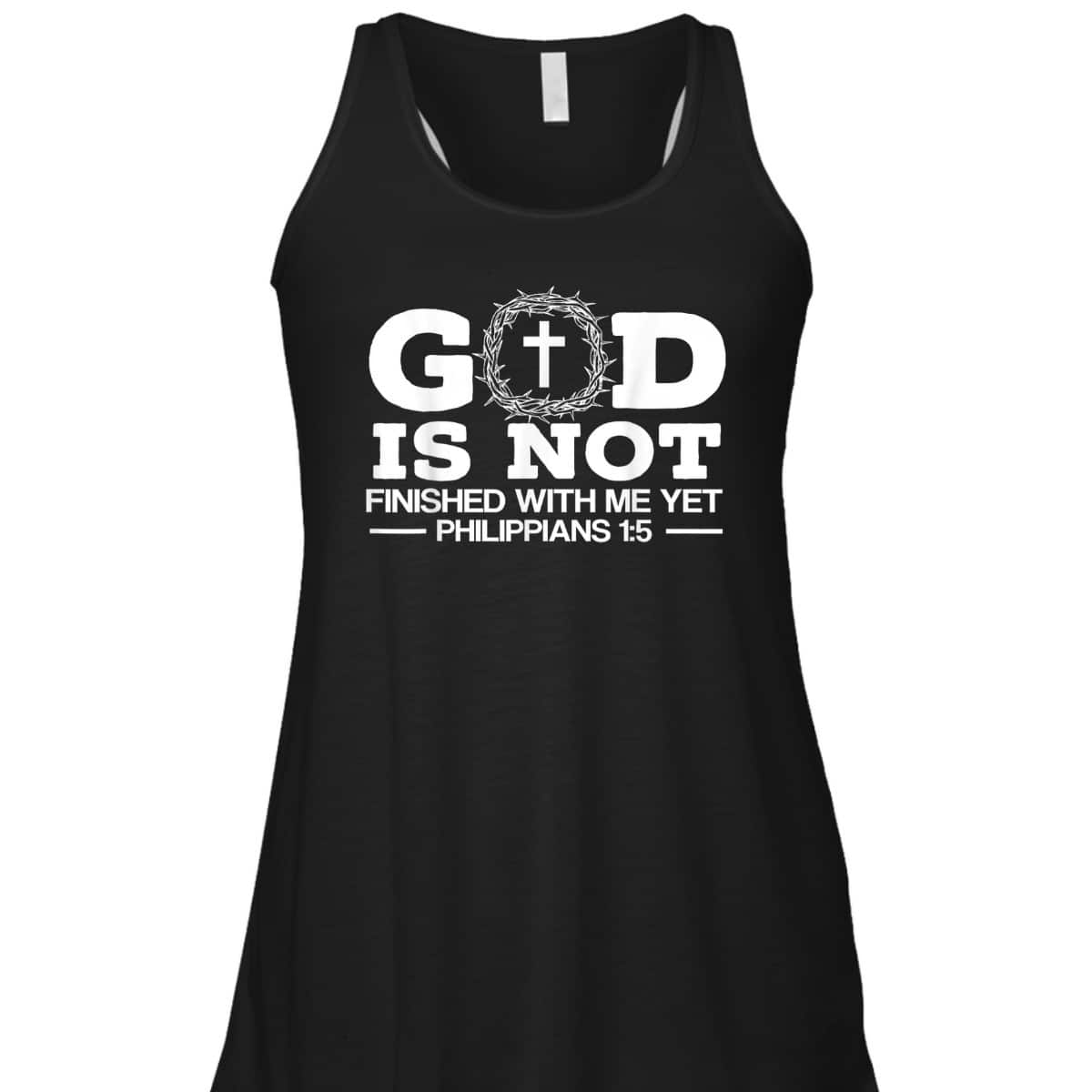 God Is Not Finished With Me Yet Christian Religious Bible Verse T-Shirt God Is Not Finished With Me Yet Christian Religious Bible Verse T-Shirt