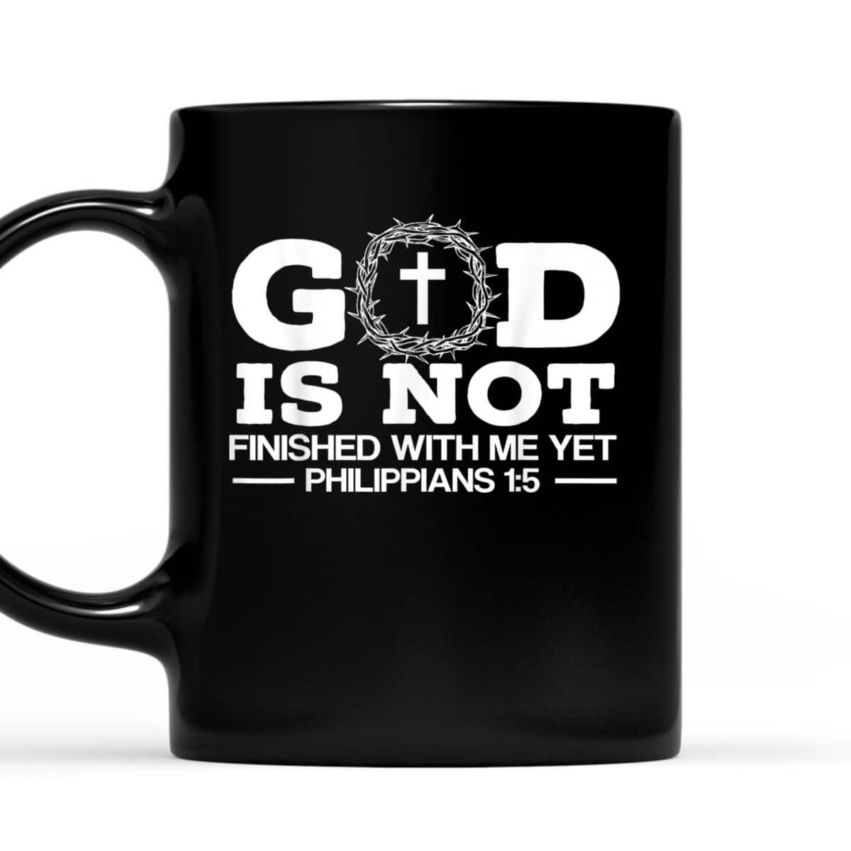 God Is Not Finished With Me Yet Christian Religious Bible Verse T-Shirt God Is Not Finished With Me Yet Christian Religious Bible Verse T-Shirt