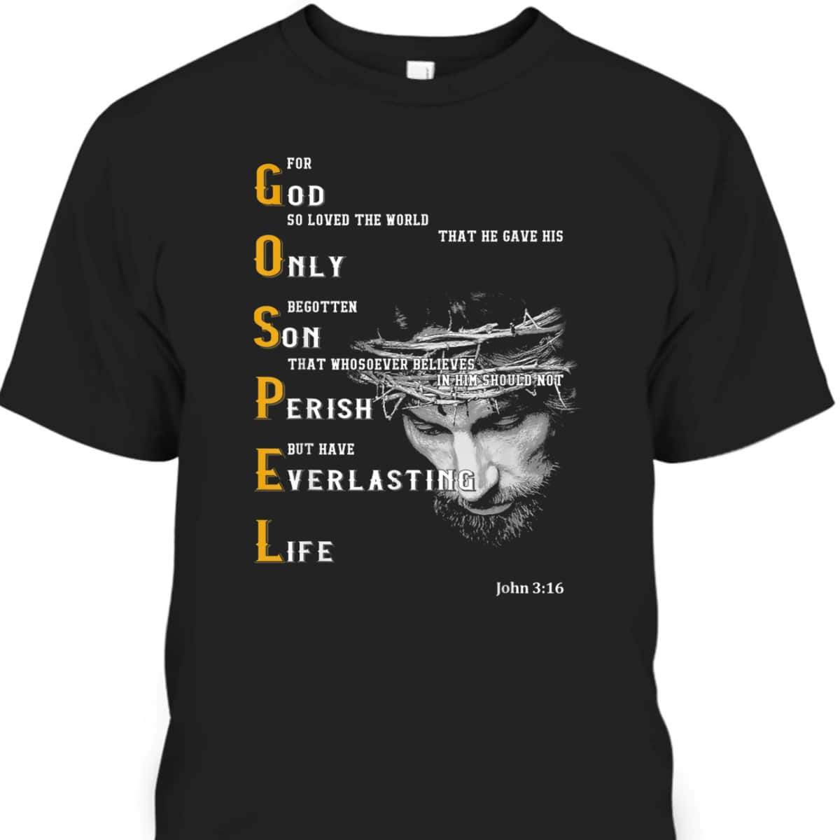 For God So Loved The World Love Jesus Christian T-Shirt For God So Loved The World Love Jesus Christian T-Shirt