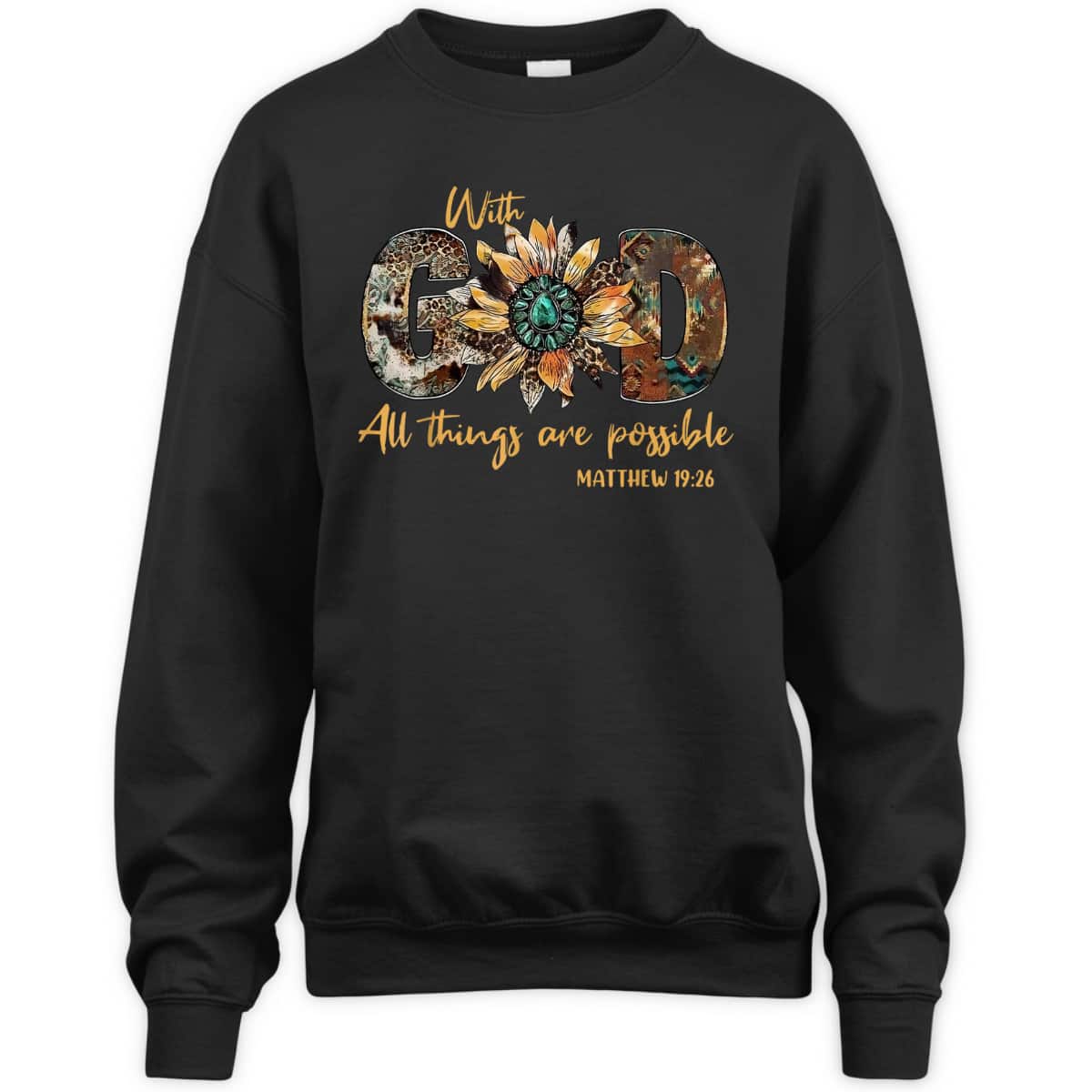 With God All Things Are Possible Leopard Sunflower Bible Verse T-Shirt With God All Things Are Possible Leopard Sunflower Bible Verse T-Shirt