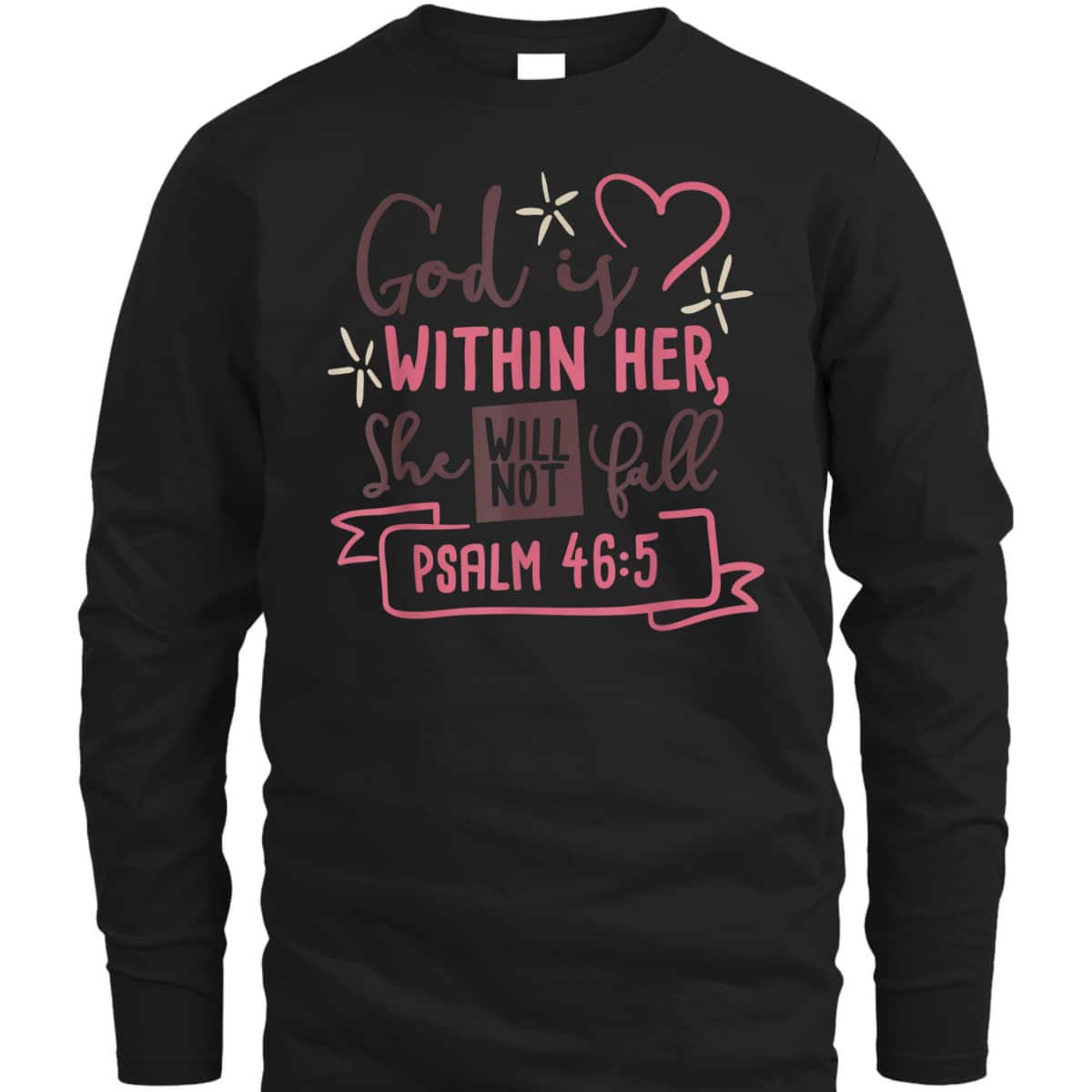 God Is Within Her She Will Not Fall Psalm 46:5 Bible Verse T-Shirt God Is Within Her She Will Not Fall Psalm 46:5 Bible Verse T-Shirt