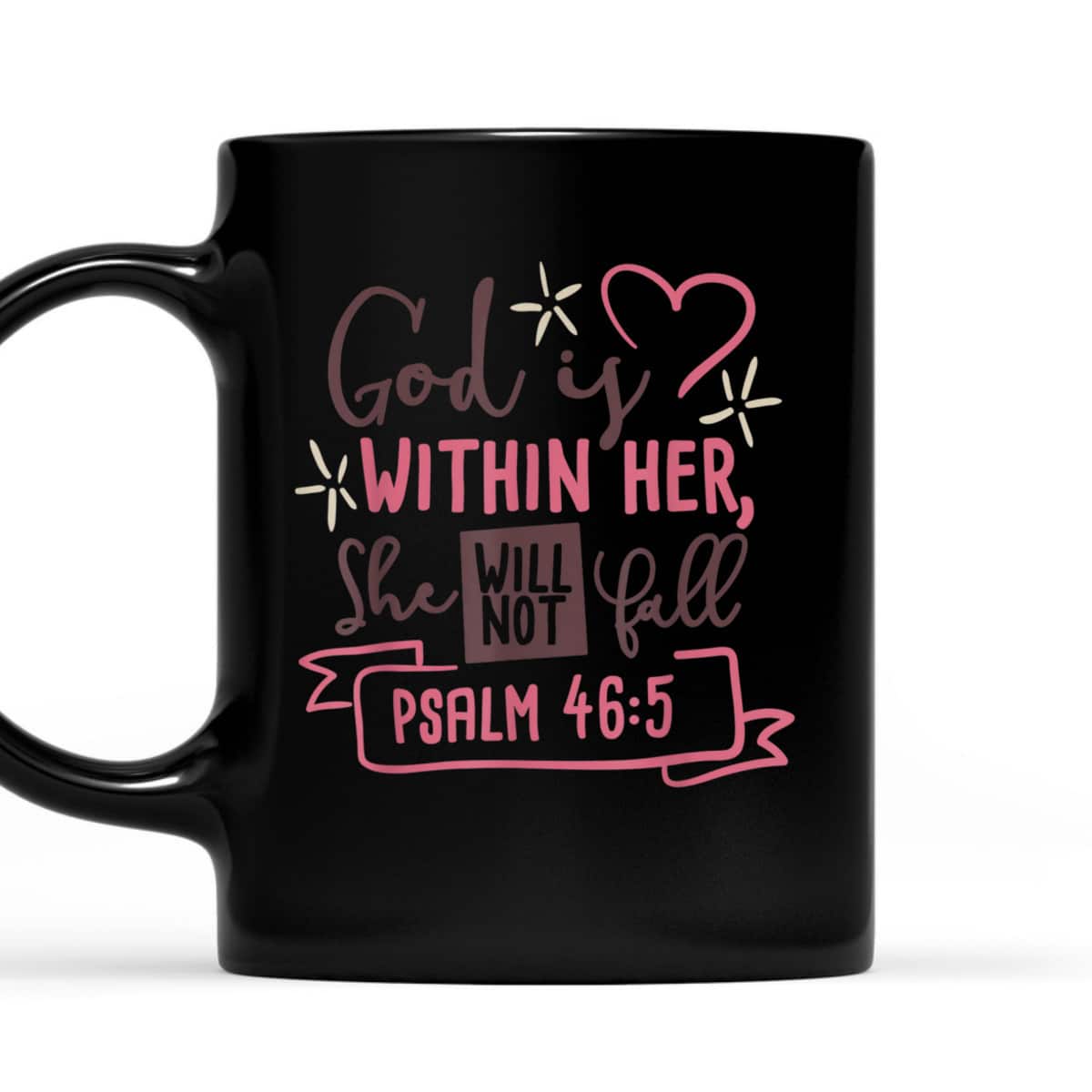 God Is Within Her She Will Not Fall Psalm 46:5 Bible Verse T-Shirt