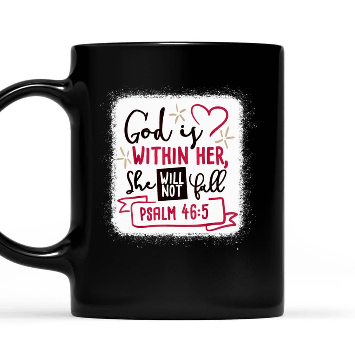 God Is Within Her She Will Not Fall Bible Verse Psalm 46:5 T-Shirt God Is Within Her She Will Not Fall Bible Verse Psalm 46:5 T-Shirt