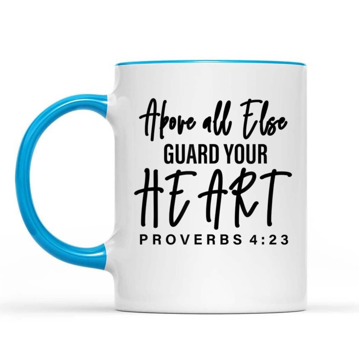 Proverbs 4:23 Bible Verse T-Shirt Above All Else Guard Your Heart Proverbs 4:23 Bible Verse T-Shirt Above All Else Guard Your Heart