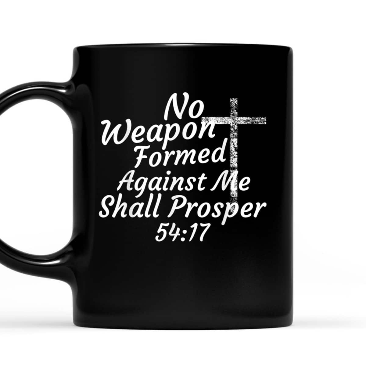 Christian Bible Verse 54:17 No Weapon Formed Against Me Shall Prosper T-Shirt