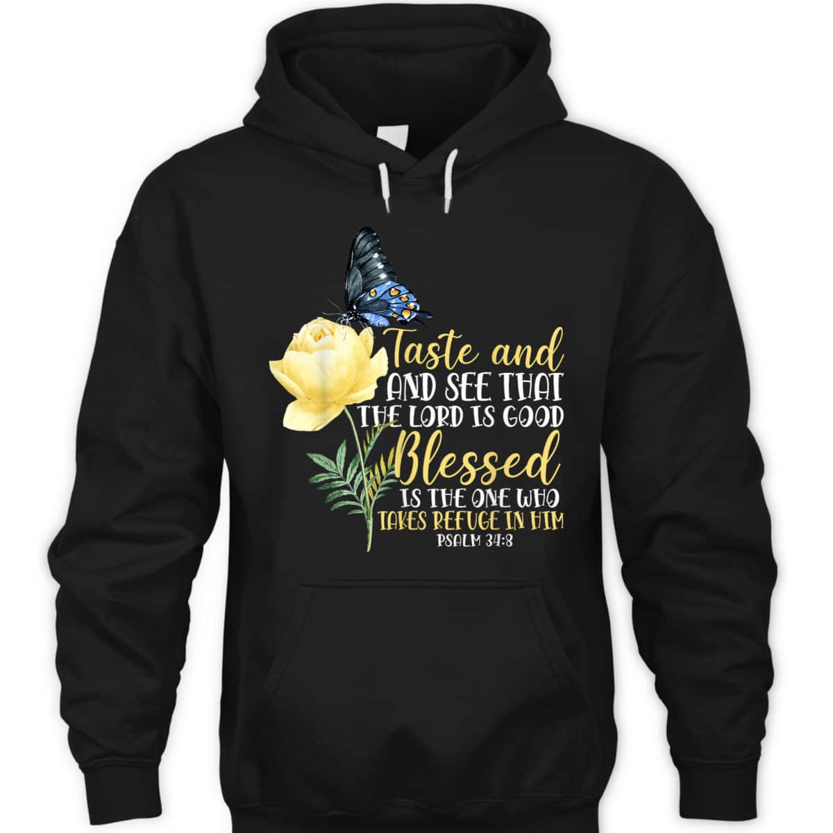 Christian Bible Verse T-Shirt Butterfly Rose Flower Psalm 348 Taste And See That The Lord Is Good