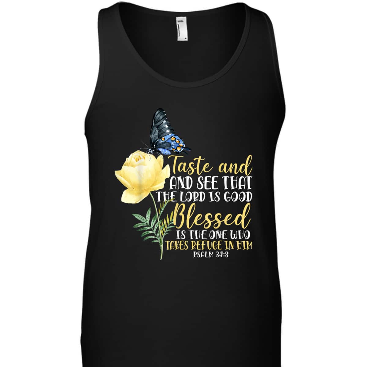 Christian Bible Verse T-Shirt Butterfly Rose Flower Psalm 348 Taste And See That The Lord Is Good