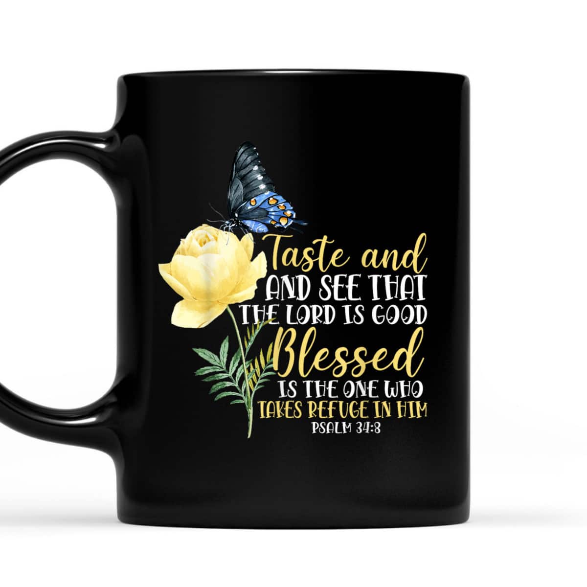 Christian Bible Verse T-Shirt Butterfly Rose Flower Psalm 348 Taste And See That The Lord Is Good Christian Bible Verse T-Shirt Butterfly Rose Flower Psalm 348 Taste And See That The Lord Is Good