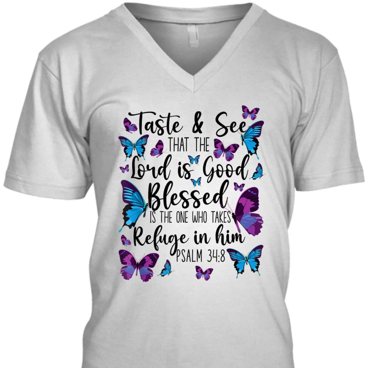 Christian Bible Verse T-Shirt Butterfly Psalm 34:8 The Lord Is Good Christian Bible Verse T-Shirt Butterfly Psalm 34:8 The Lord Is Good