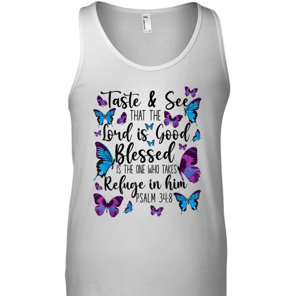 Christian Bible Verse T-Shirt Butterfly Psalm 34:8 The Lord Is Good Christian Bible Verse T-Shirt Butterfly Psalm 34:8 The Lord Is Good