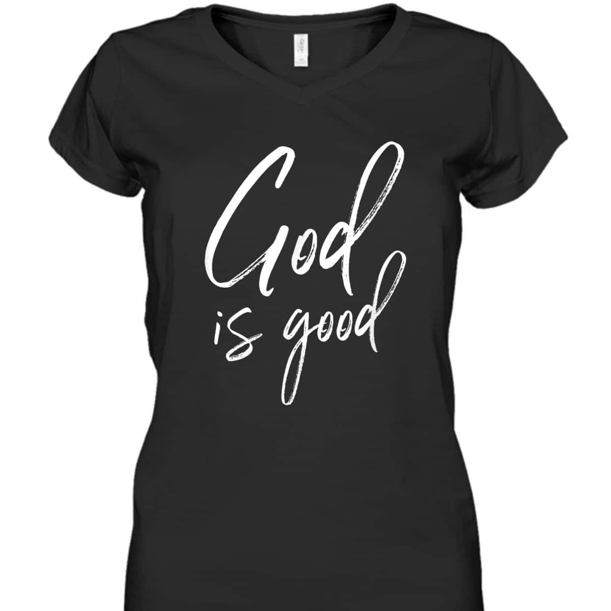 God Is Good T-Shirt Christian Jesus Is In Control Gift God Is Good T-Shirt Christian Jesus Is In Control Gift