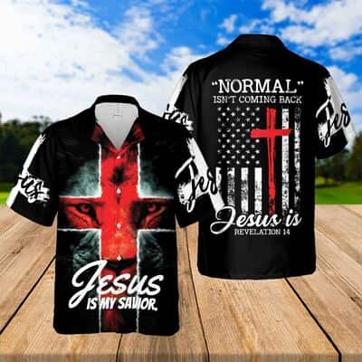 Bible Verse Revelation 14 Christian Hawaiian Shirt Normal Isn't Coming Back Jesus Is Revelation
