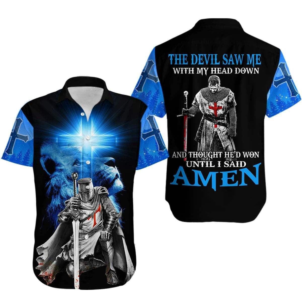 Christian Hawaiian Shirt The Devil Saw Me With My Head Down Knight Lion King Armor Of God Christian Hawaiian Shirt The Devil Saw Me With My Head Down Knight Lion King Armor Of God