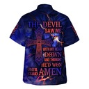 Christian Hawaiian Shirt The Devil Saw Me With Me Head Down Until I Said Amen Christian Hawaiian Shirt The Devil Saw Me With Me Head Down Until I Said Amen