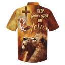 Christian Religious Hawaiian Shirt Keep Our Eyes On Jesus Hand Of Jesus Lion Christian Religious Hawaiian Shirt Keep Our Eyes On Jesus Hand Of Jesus Lion