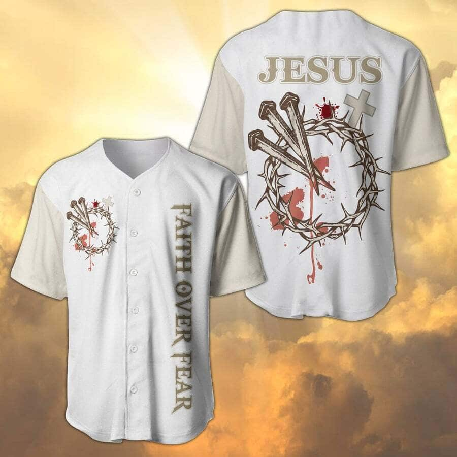 Christian Baseball Jersey Faith Over Fear 3 Nails Forgiven Religious Gift