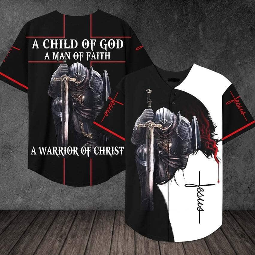 Christian Baseball Jersey Jesus A Child Of God A Man Of Faith A Warrior Of Christ