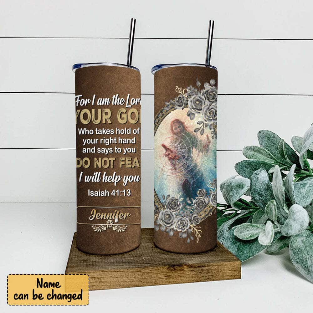 Personalized Christian Jesus Bible Verse Skinny Tumbler Do Not Fear I Will Help You Isaiah 41:13 Personalized Christian Jesus Bible Verse Skinny Tumbler Do Not Fear I Will Help You Isaiah 41:13