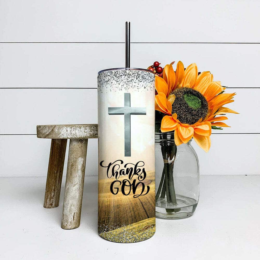 Thanks God Cross Jesus Awesome Religious Skinny Tumbler For Christians Thanks God Cross Jesus Awesome Religious Skinny Tumbler For Christians